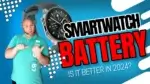 Powering the Future: Smartwatch Battery Innovations in 2024