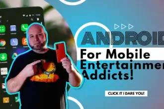 Android phone for mobile entertainment addicts