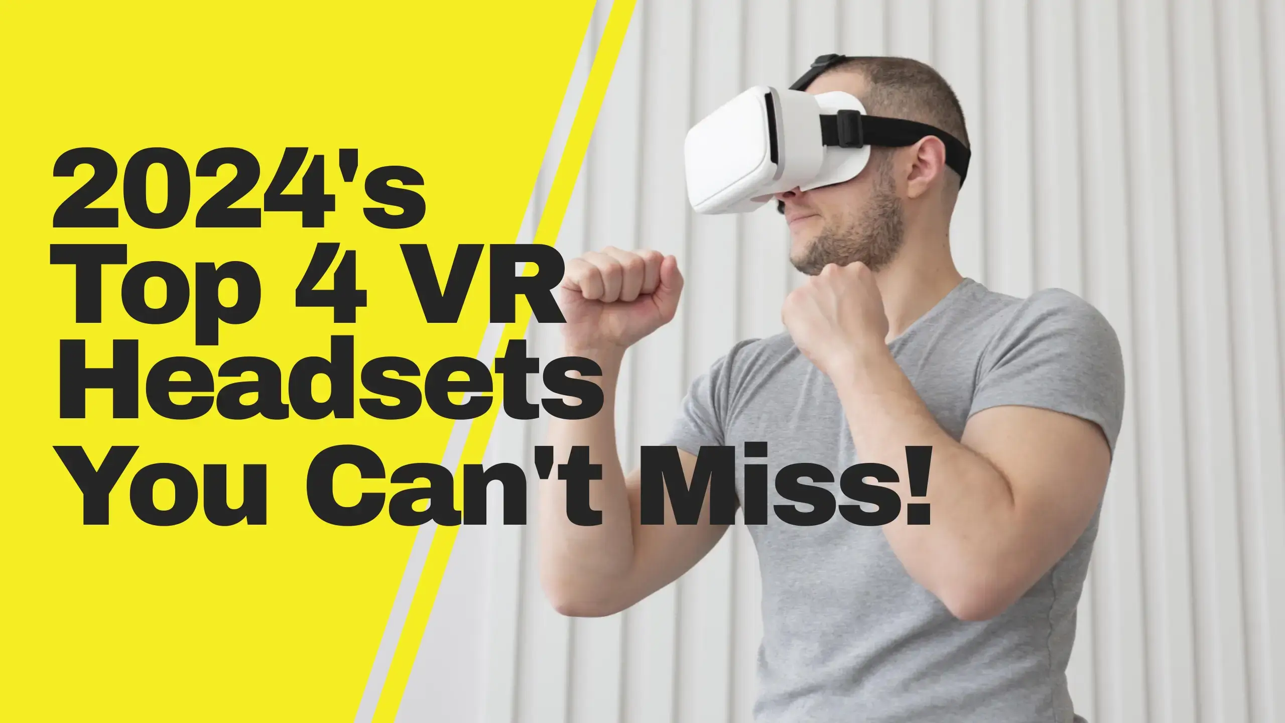 Four must-have VR headsets for 2024, showcasing the best in virtual reality technology.