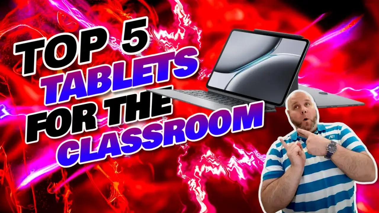 Top 5 Tablets Perfect for Classroom Use: Affordable, Durable, and Feature-Packed