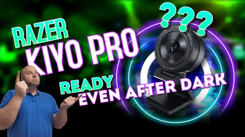 Razer Kiyo Pro webcam with text overlay 'Even After Dark', highlighting its superior low-light streaming capabilities